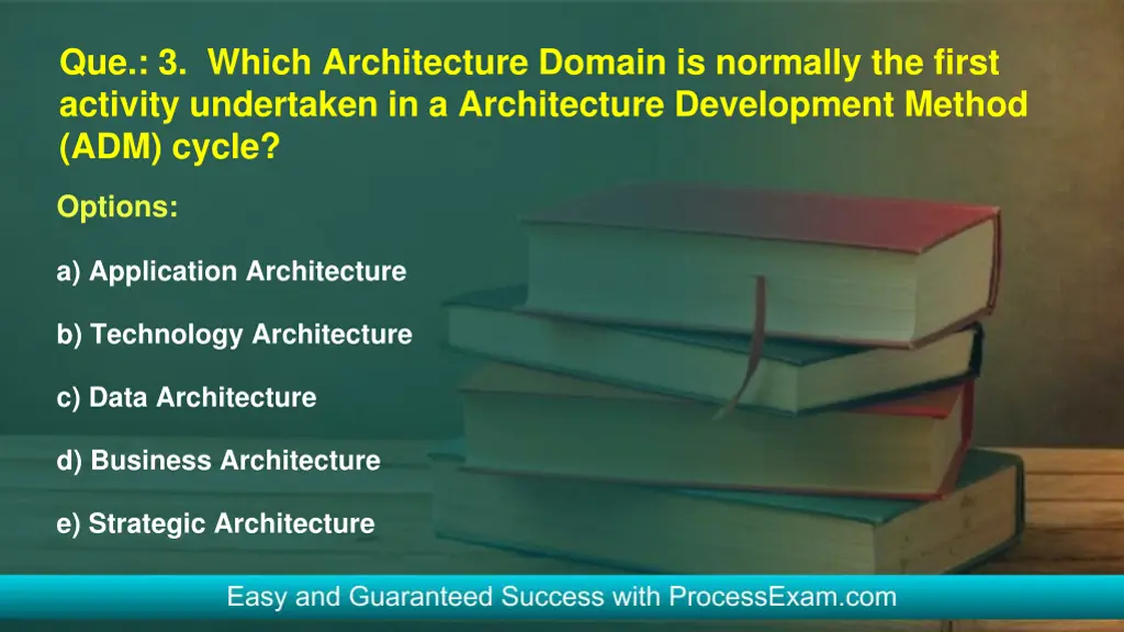 que 3 which architecture domain is normally