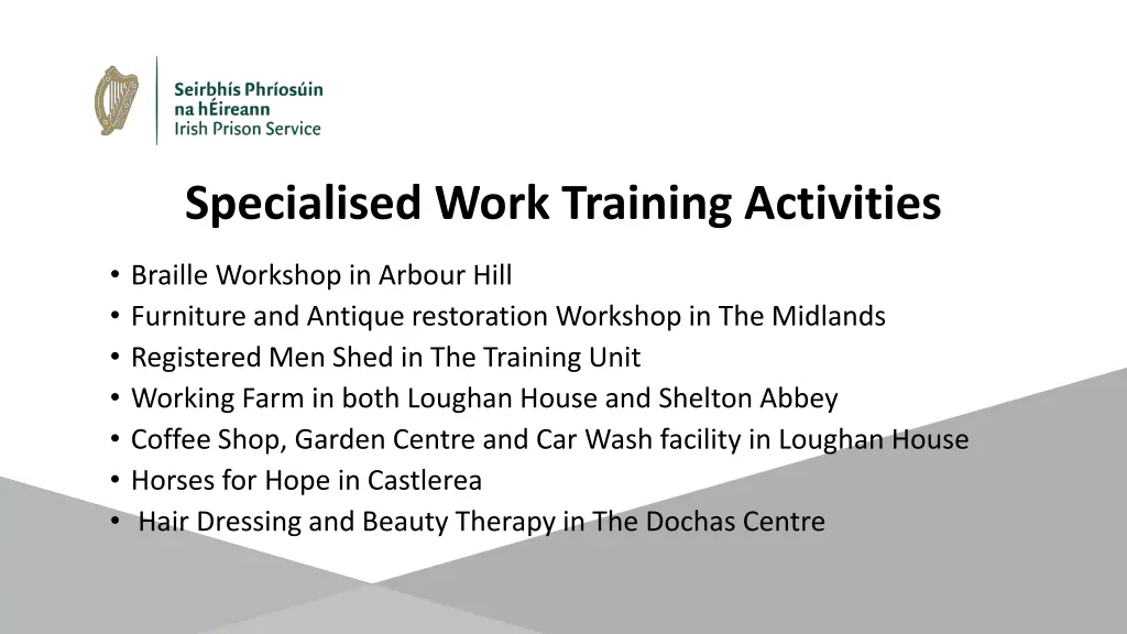 specialised work training activities