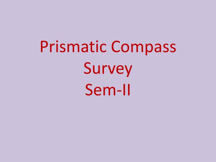 prismatic compass survey sem ii