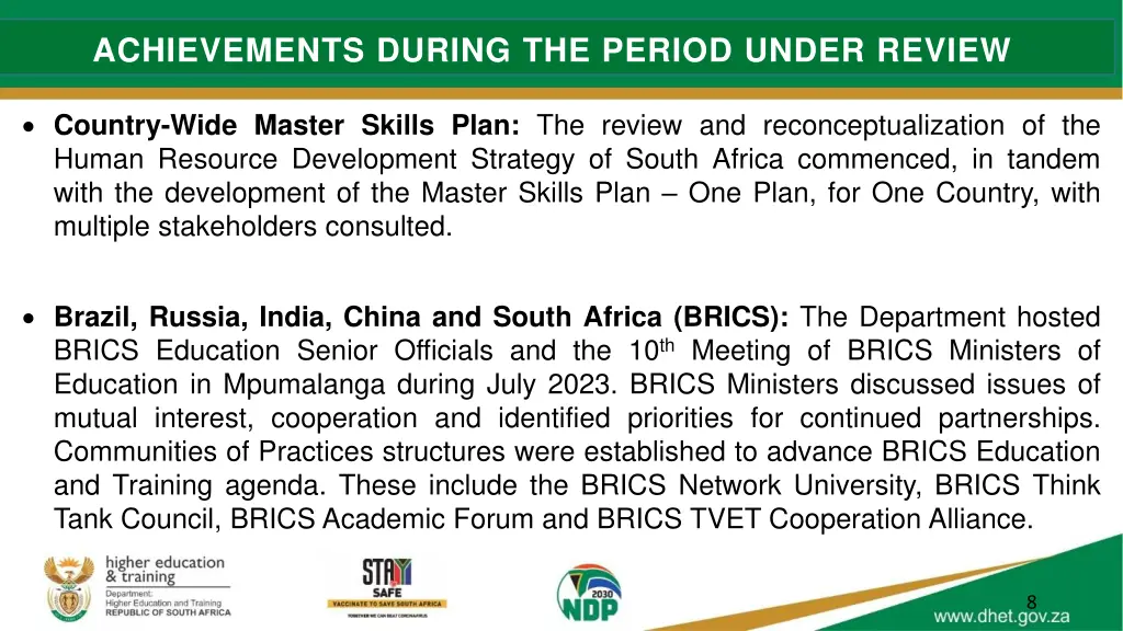 achievements during the period under review 3