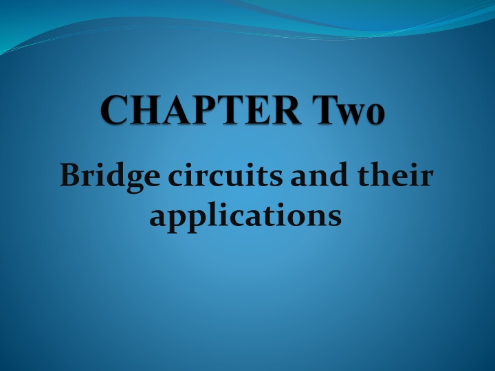 bridge circuits and their applications