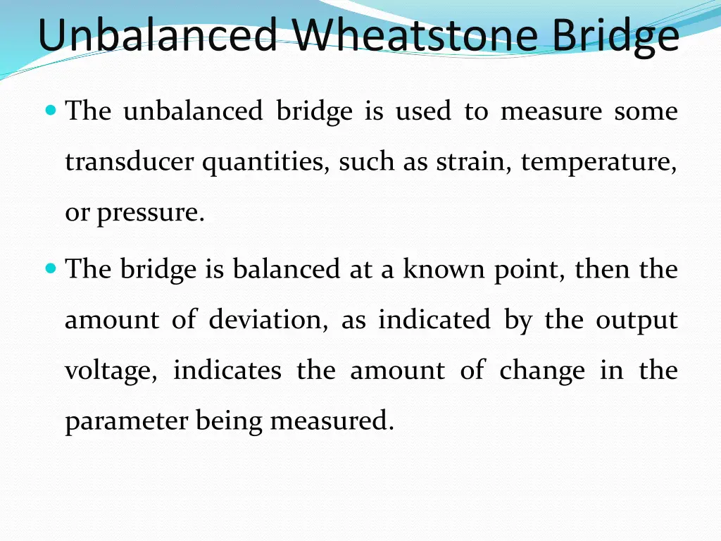 unbalanced wheatstone bridge
