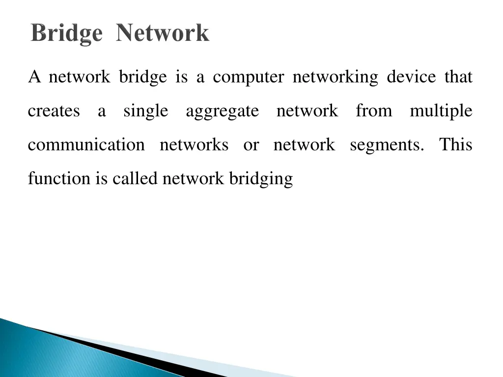 a network bridge is a computer networking device