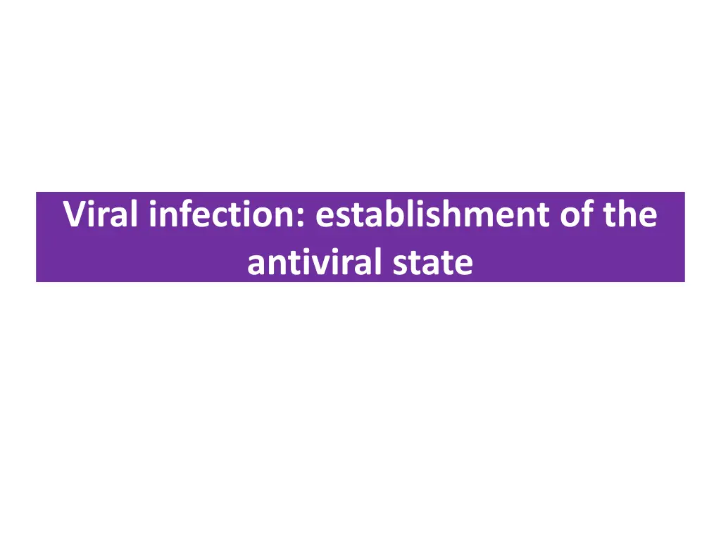 viral infection establishment of the antiviral