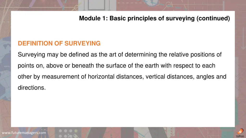 module 1 basic principles of surveying continued