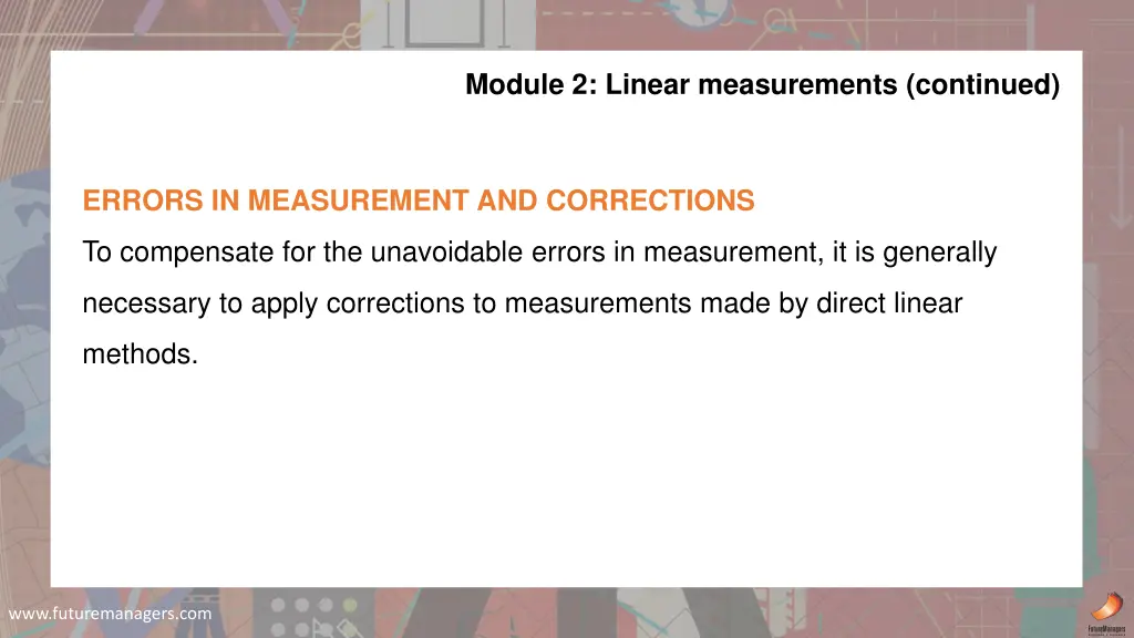 module 2 linear measurements continued