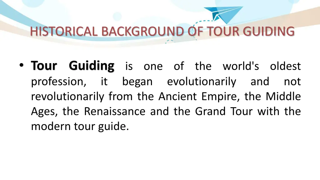 historical background of tour guiding 1