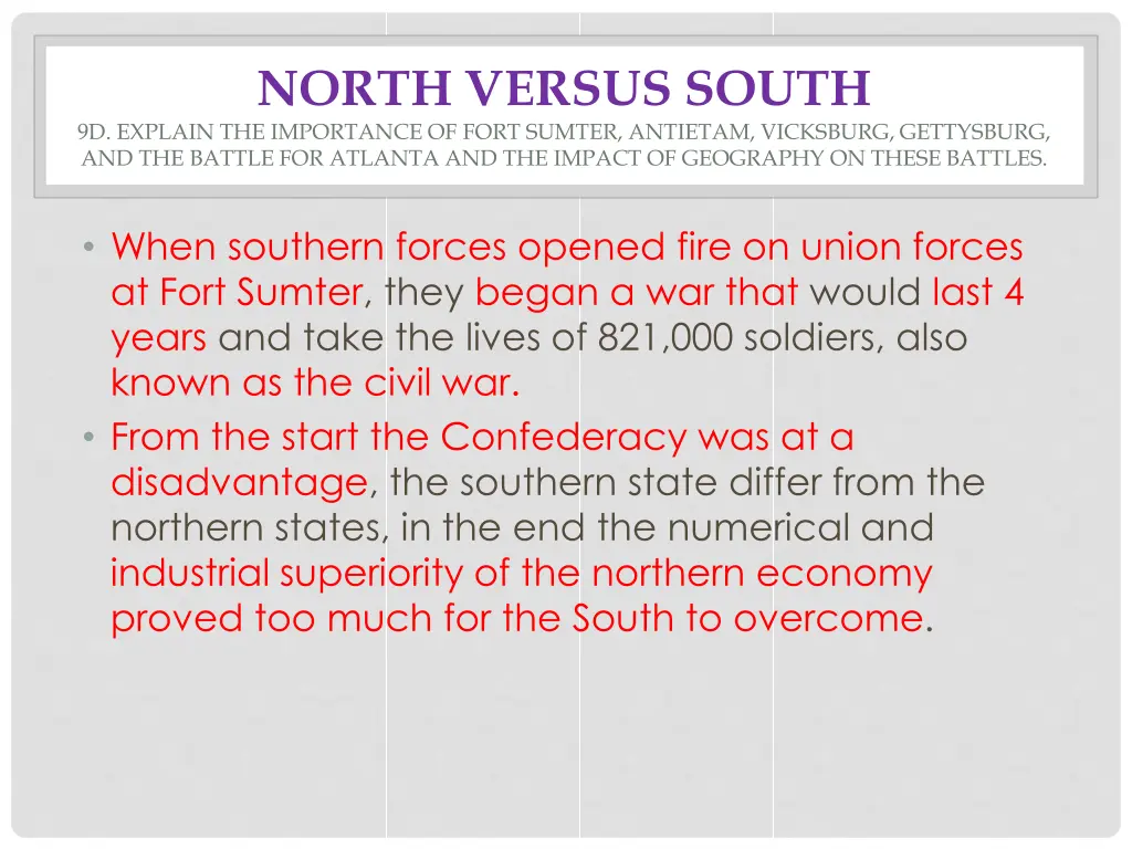 north versus south 9d explain the importance