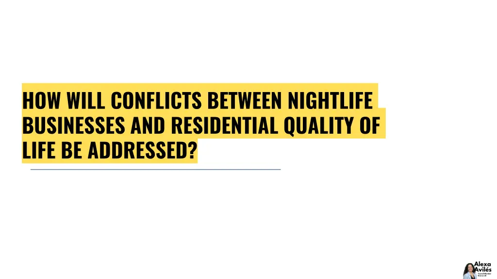 how will conflicts between nightlife businesses