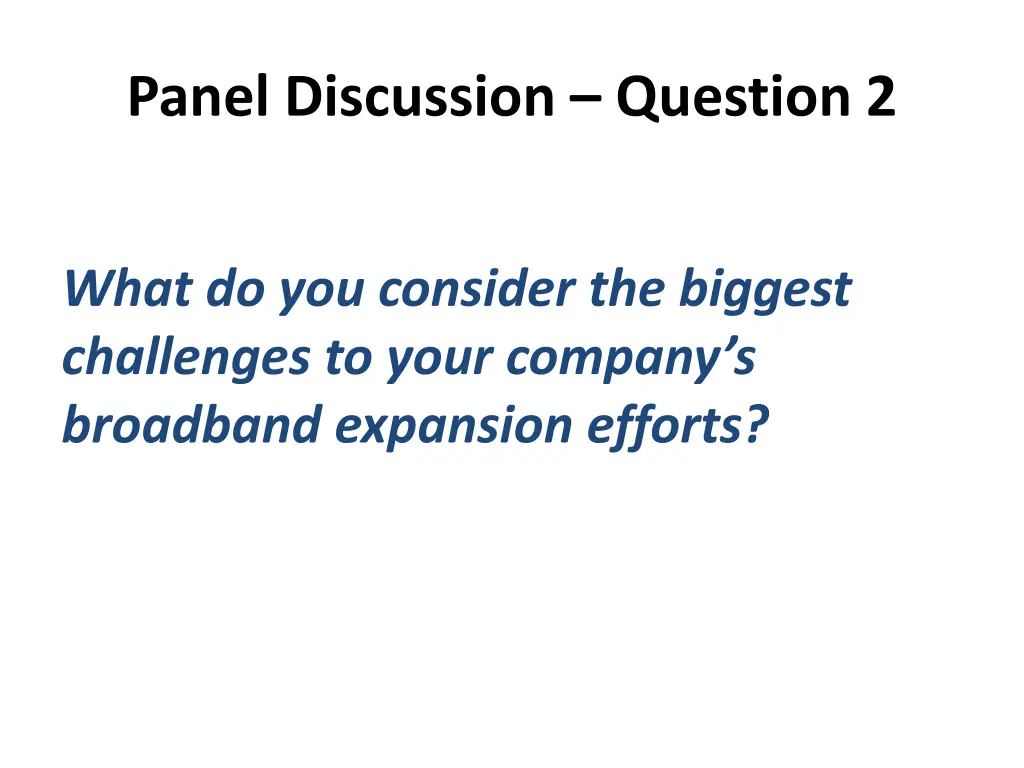 panel discussion question 2