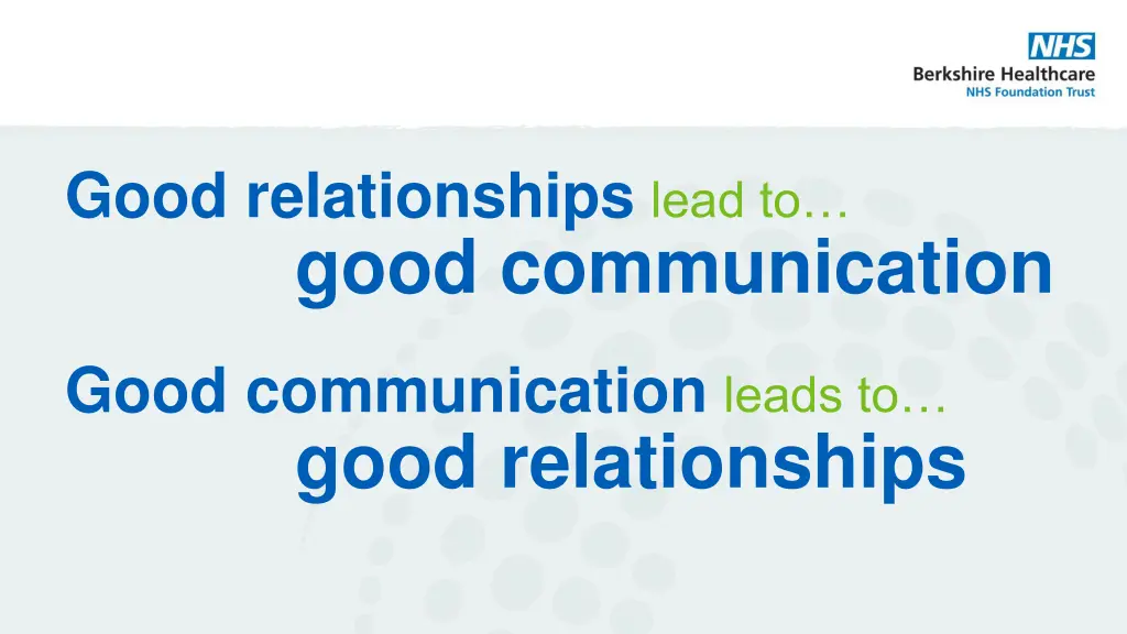 good relationships lead to good communication