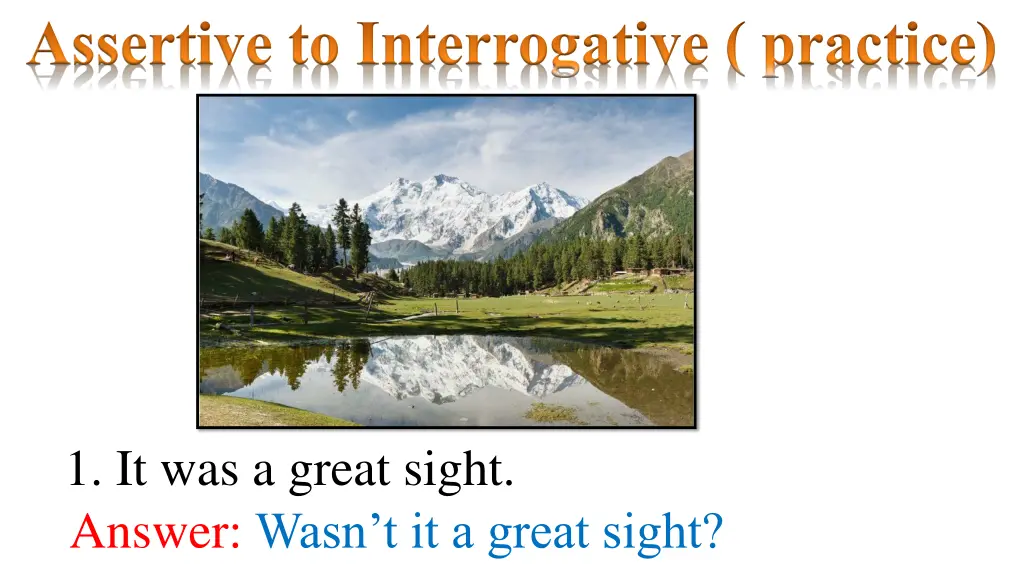 assertive to interrogative practice