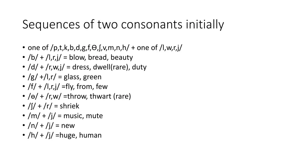 sequences of two consonants initially