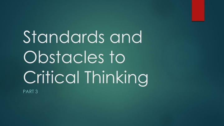 standards and obstacles to critical thinking part