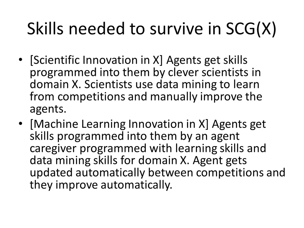 skills needed to survive in scg x