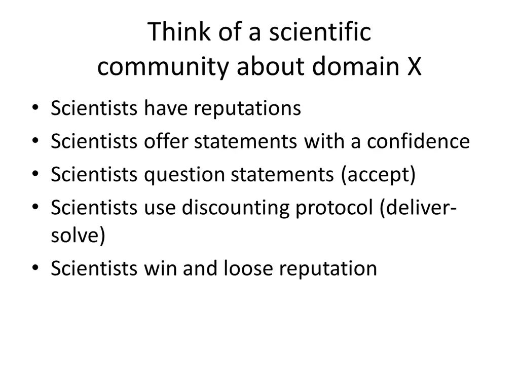 think of a scientific community about domain x