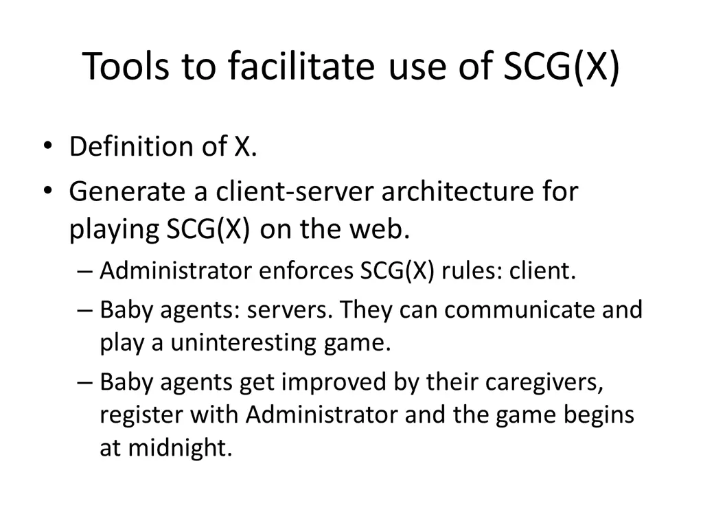 tools to facilitate use of scg x