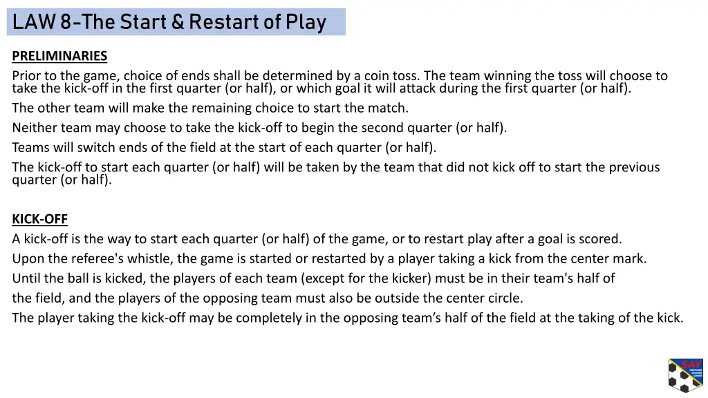 law 8 the start restart of play