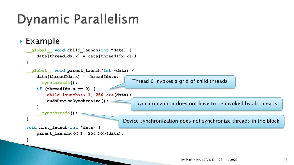 example global void child launch int data data