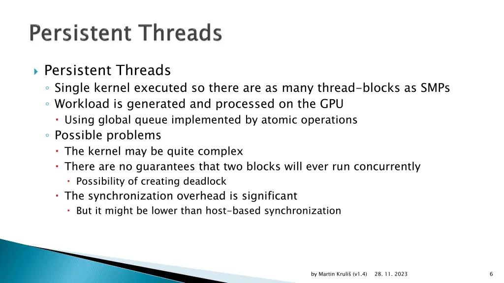 persistent threads single kernel executed