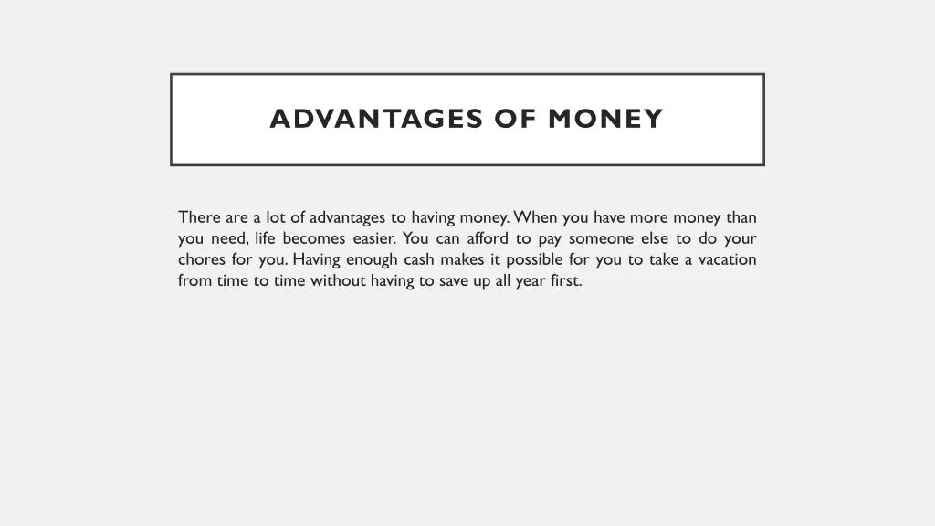 advantages of money 1