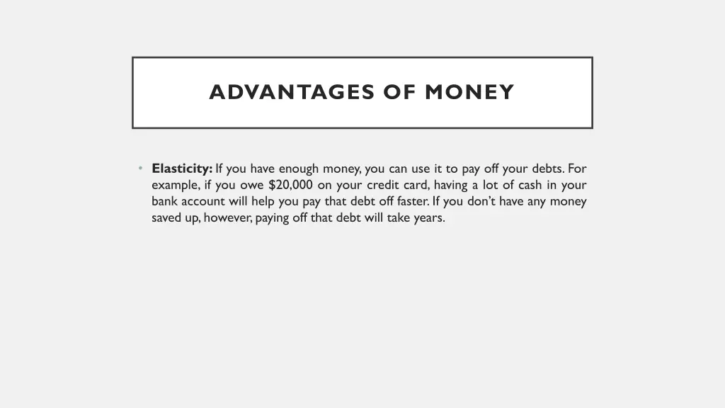 advantages of money 4