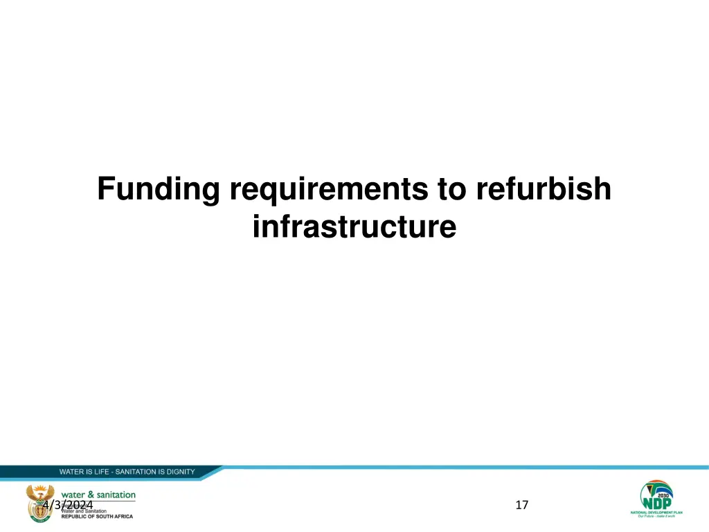 funding requirements to refurbish infrastructure