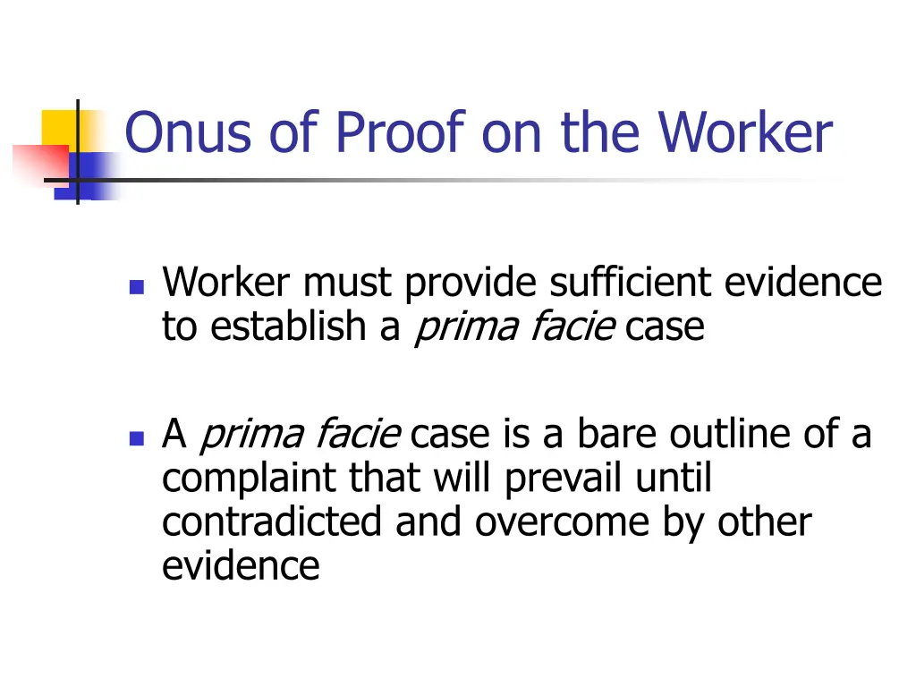onus of proof on the worker