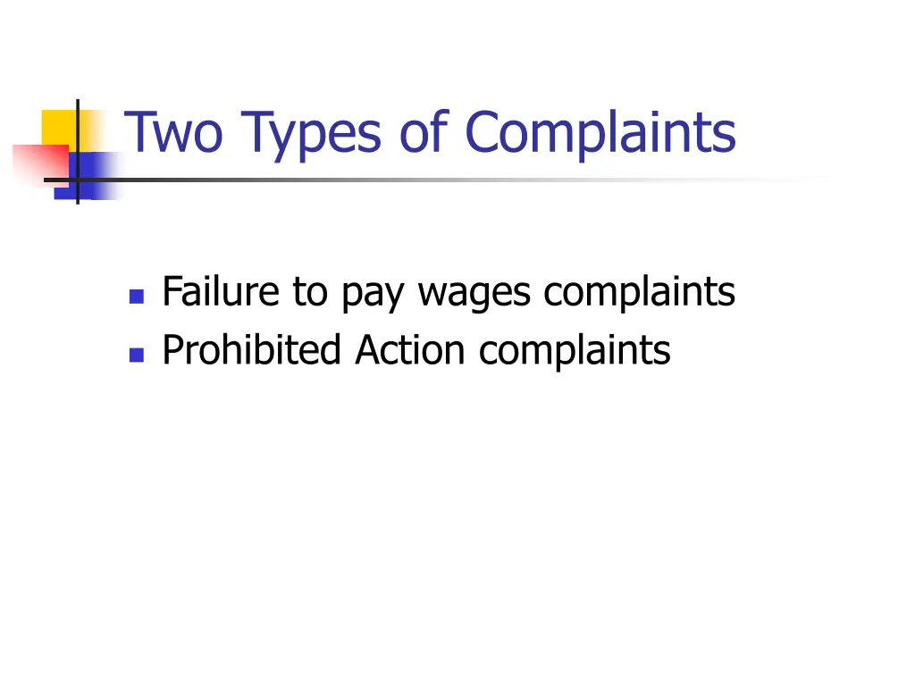 two types of complaints