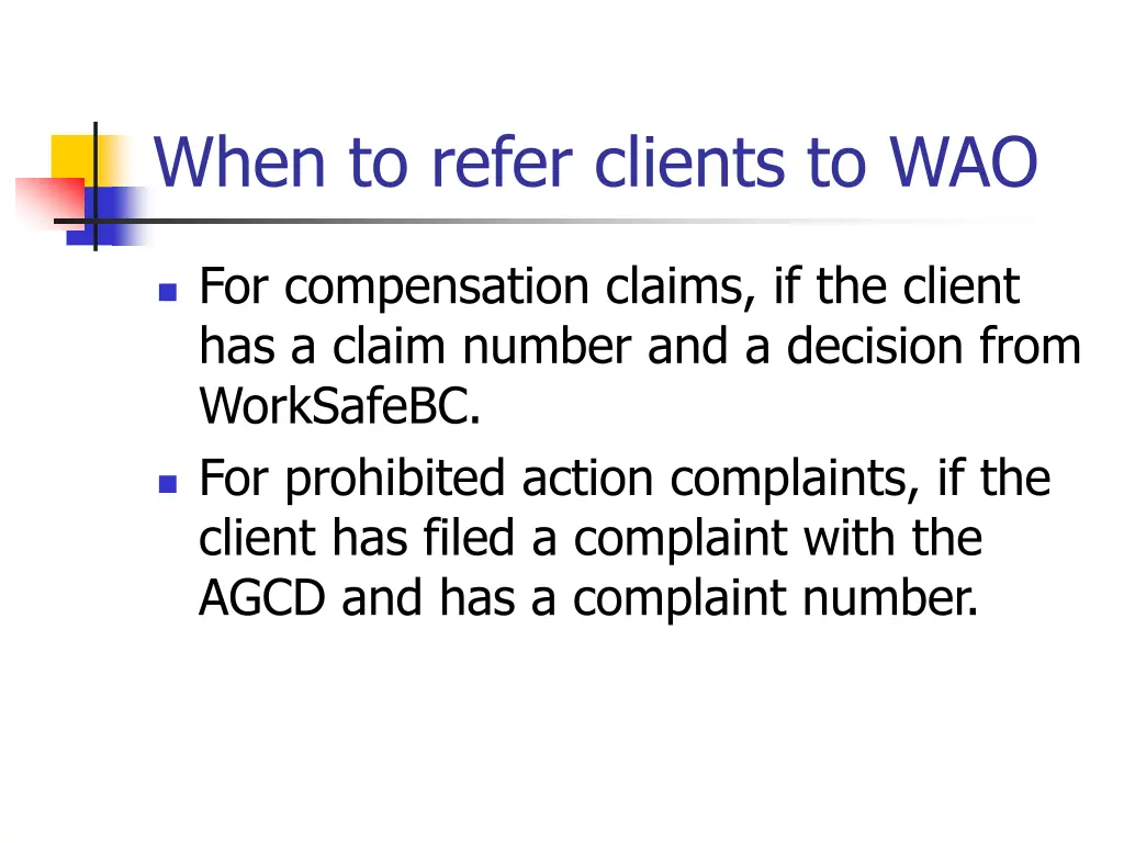 when to refer clients to wao