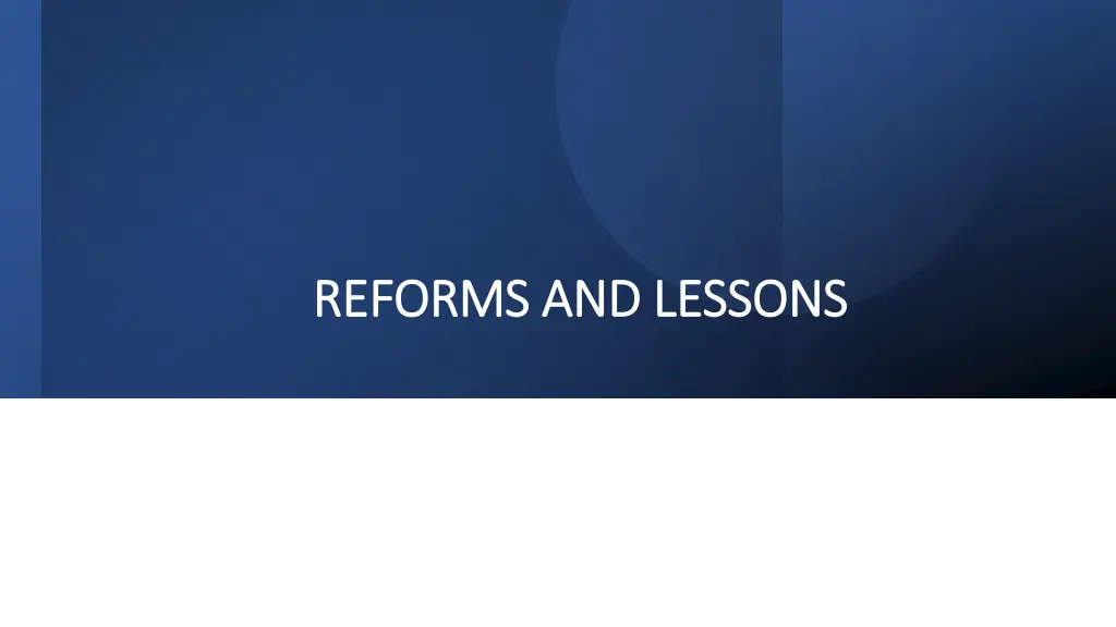 reforms and lessons reforms and lessons