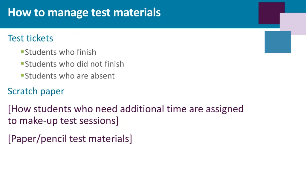 how to manage test materials