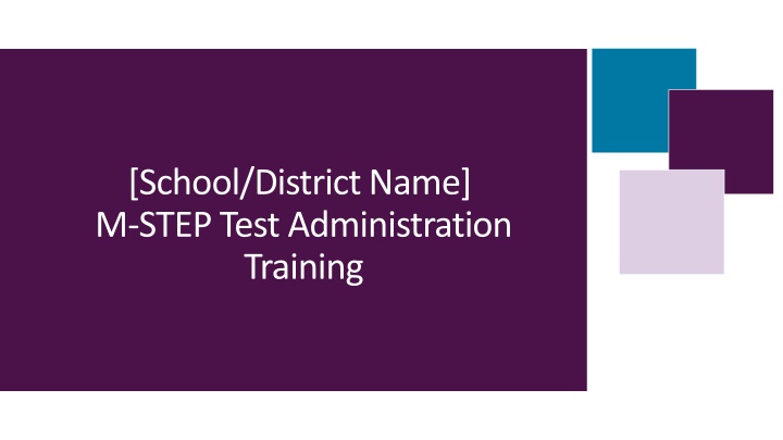 school district name m step test administration