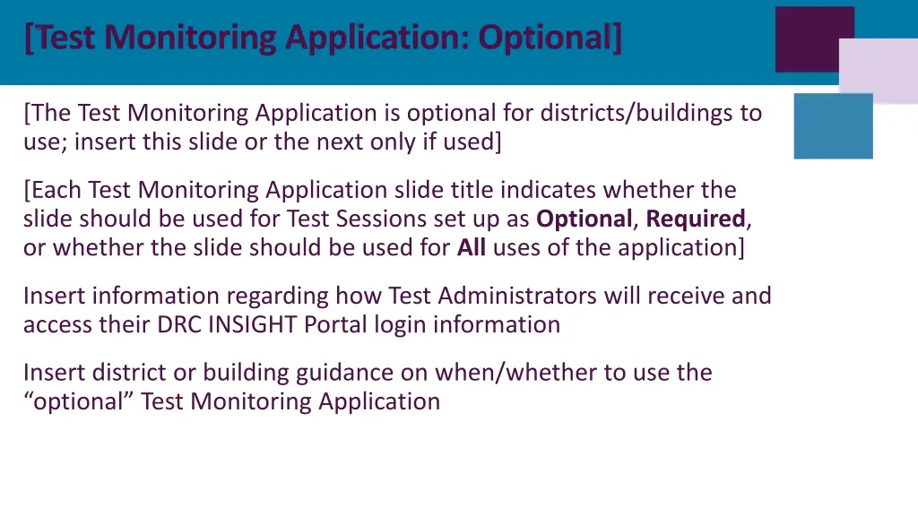 test monitoring application optional