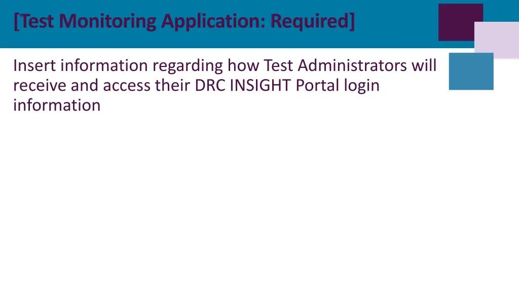 test monitoring application required