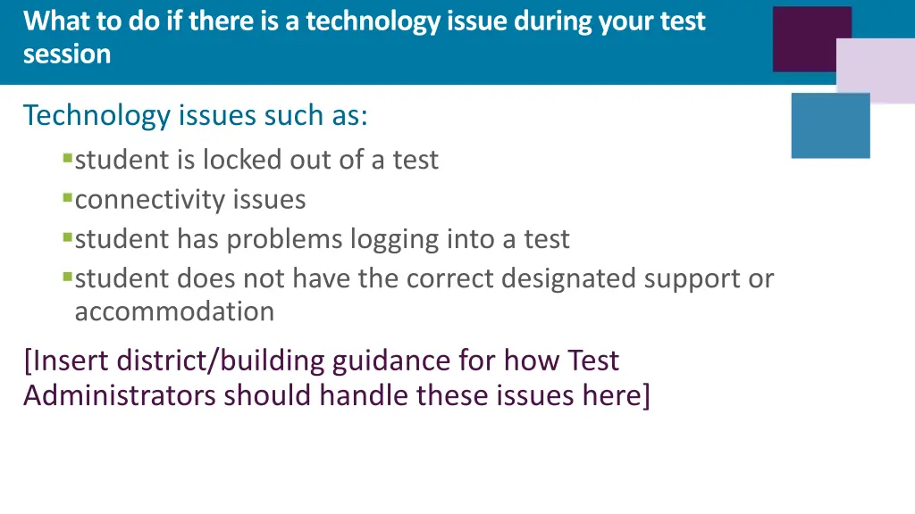 what to do if there is a technology issue during