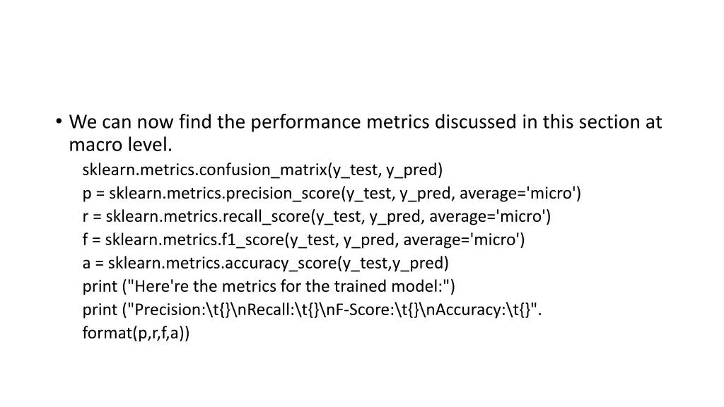 we can now find the performance metrics discussed