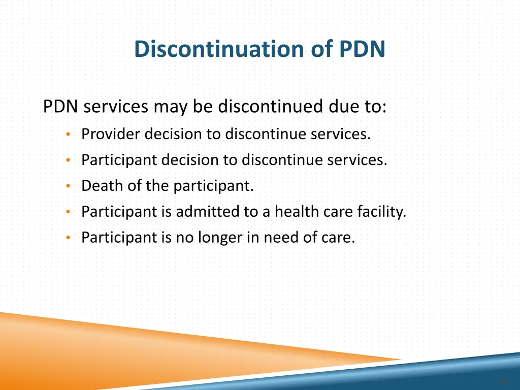 discontinuation of pdn 1