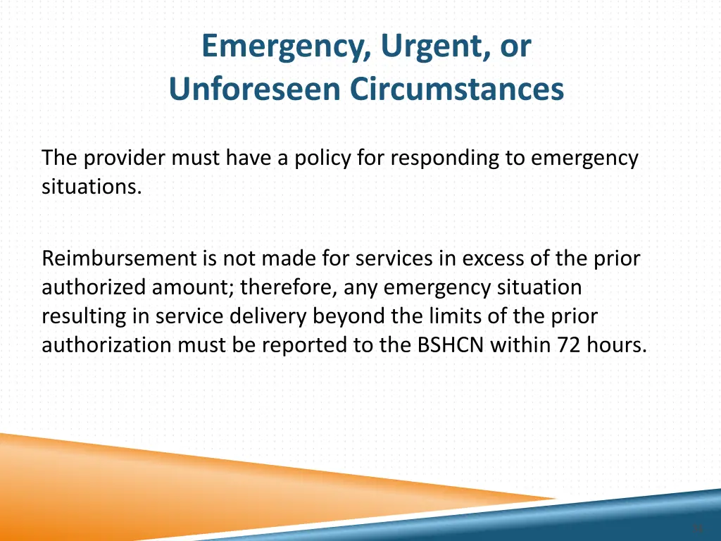 emergency urgent or unforeseen circumstances 1