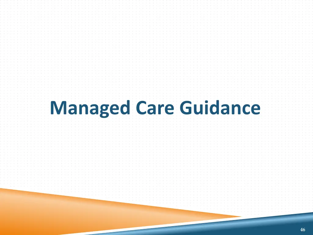 managed care guidance