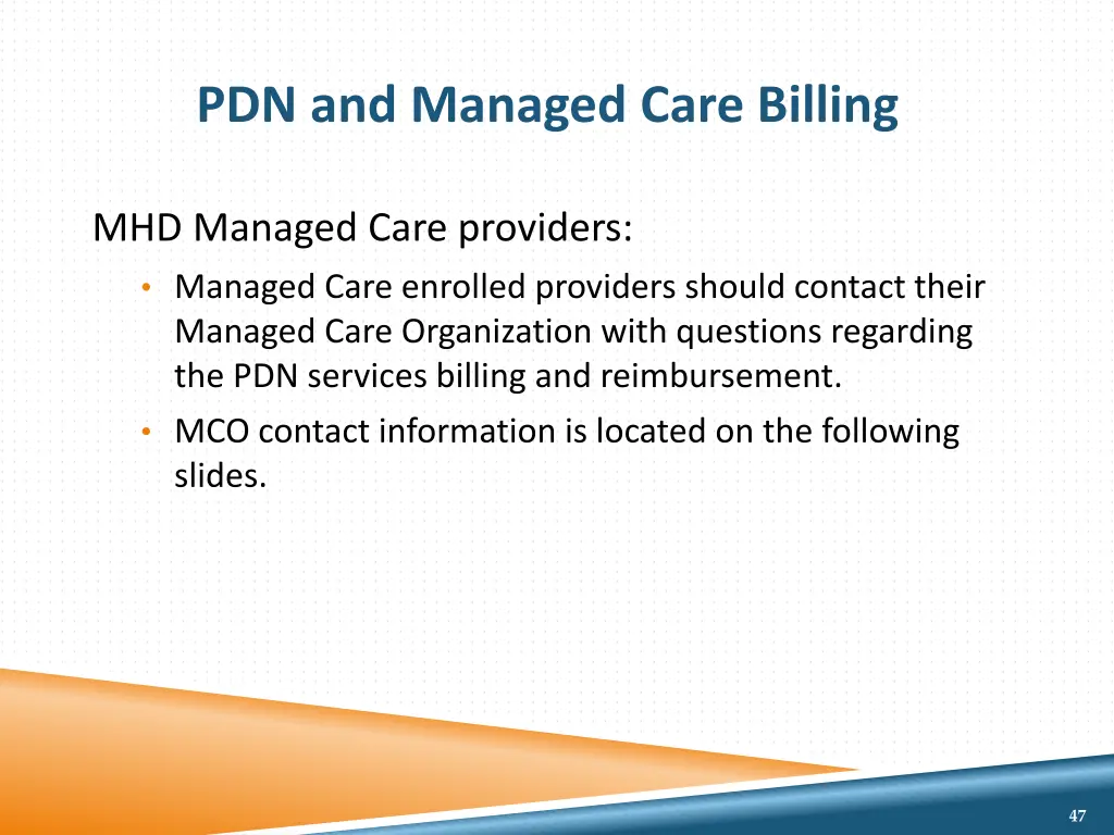 pdn and managed care billing