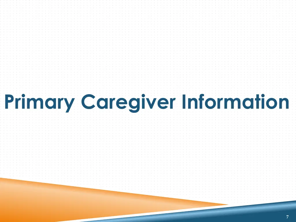 primary caregiver information