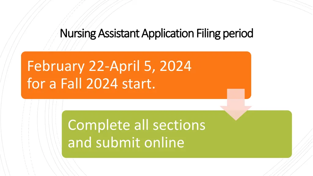 nursing assistant application filing period