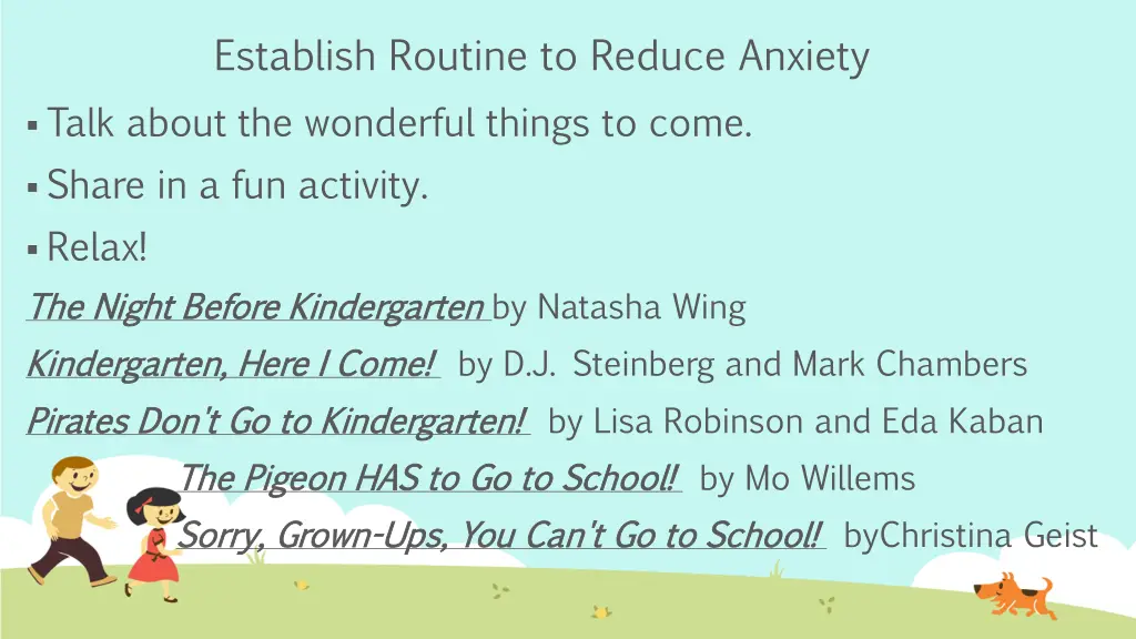 establish routine to reduce anxiety