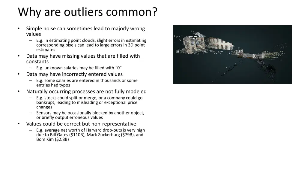 why are outliers common