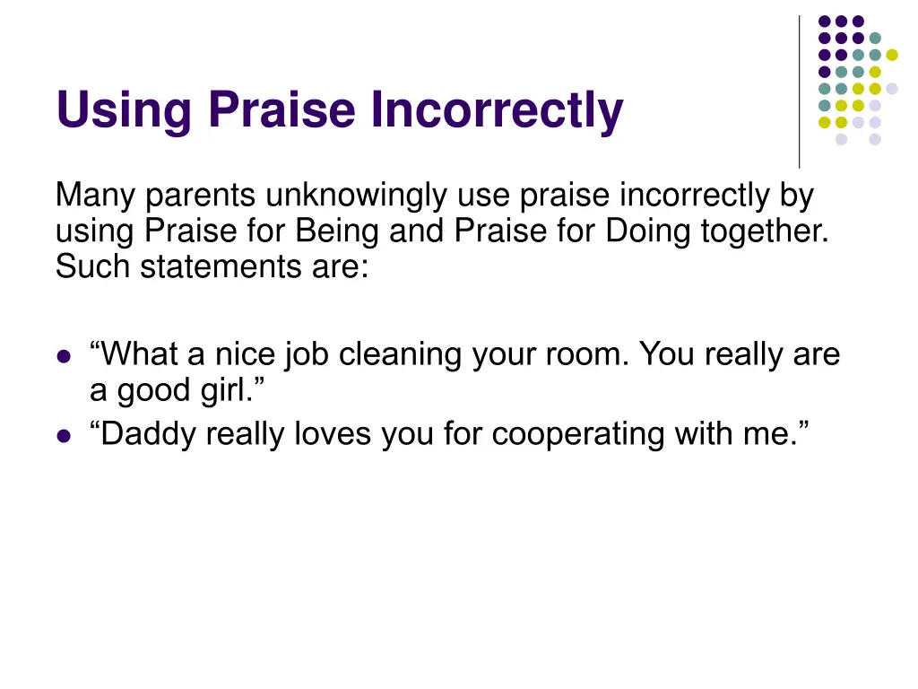 using praise incorrectly