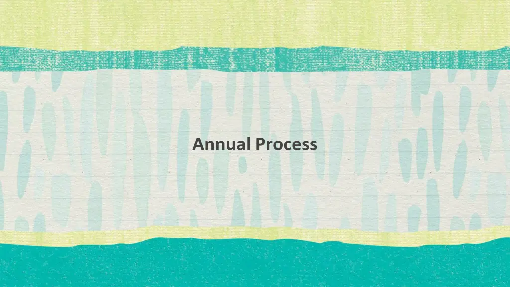 annual process