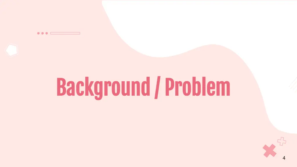 background problem background problem