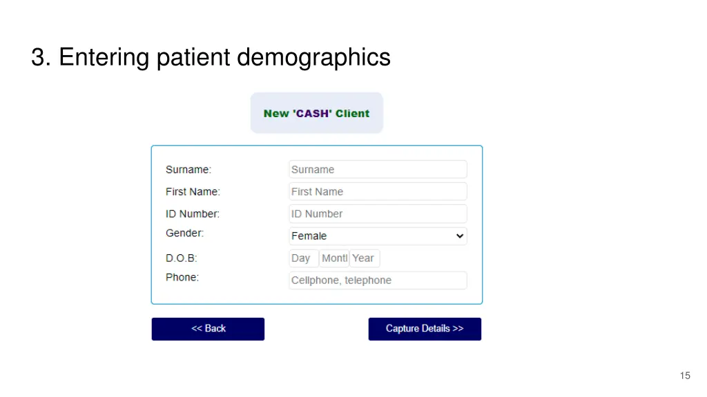 3 entering patient demographics