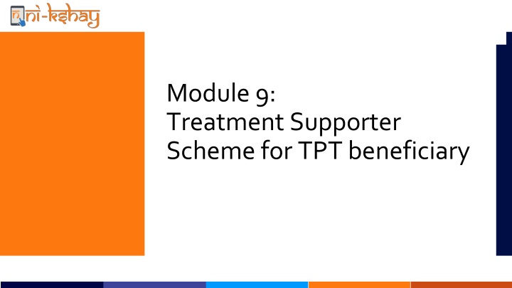 module 9 treatment supporter scheme